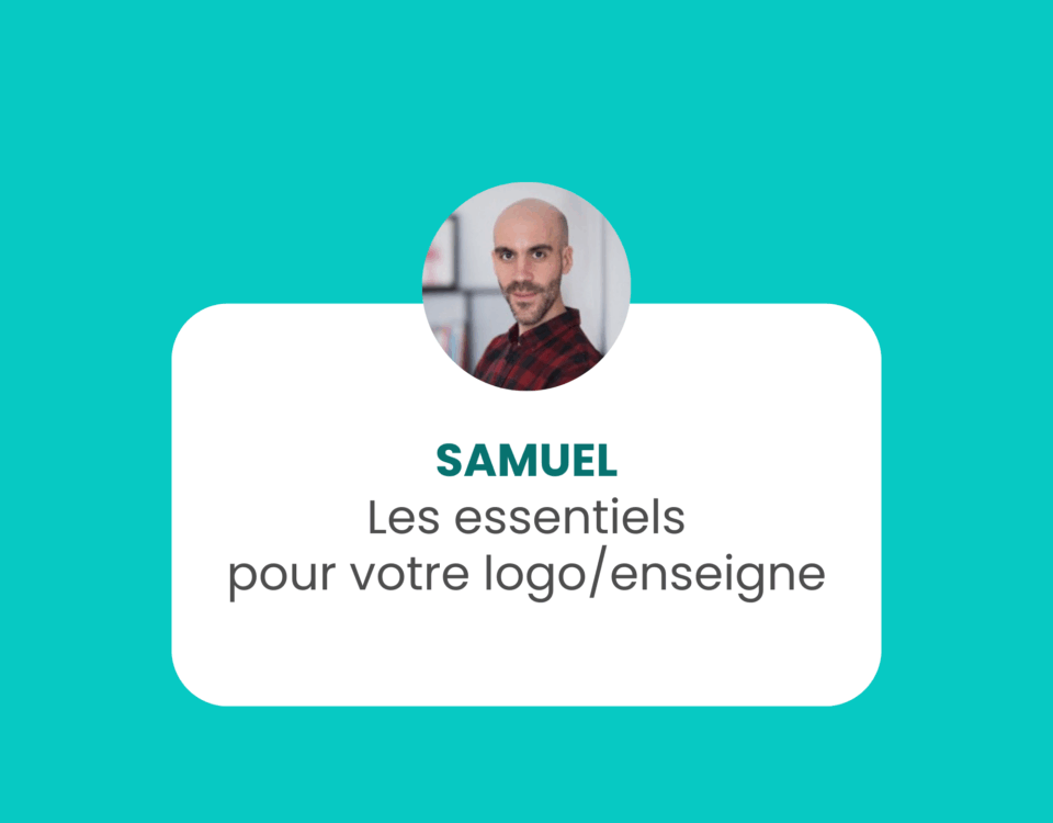 Samuel : les essentiels pour votre logo/enseigne