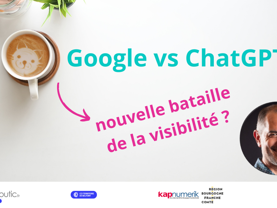 Google vs chatGPT, nouvelle bataille de la visibilité ?
