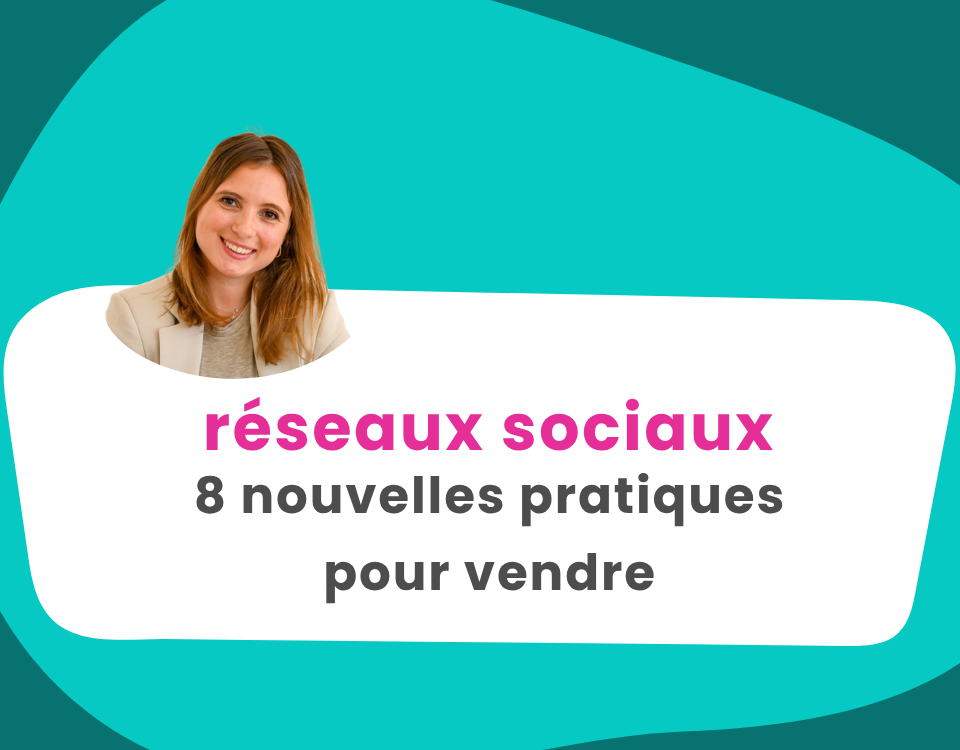 réseaux sociaux, 8 tendances pour vendre