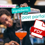 réseaux sociaux les ingrédients d'un post parfait - fiche pratique .pdf